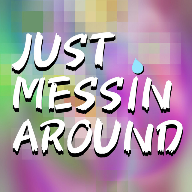 Just Messin' Around cover art