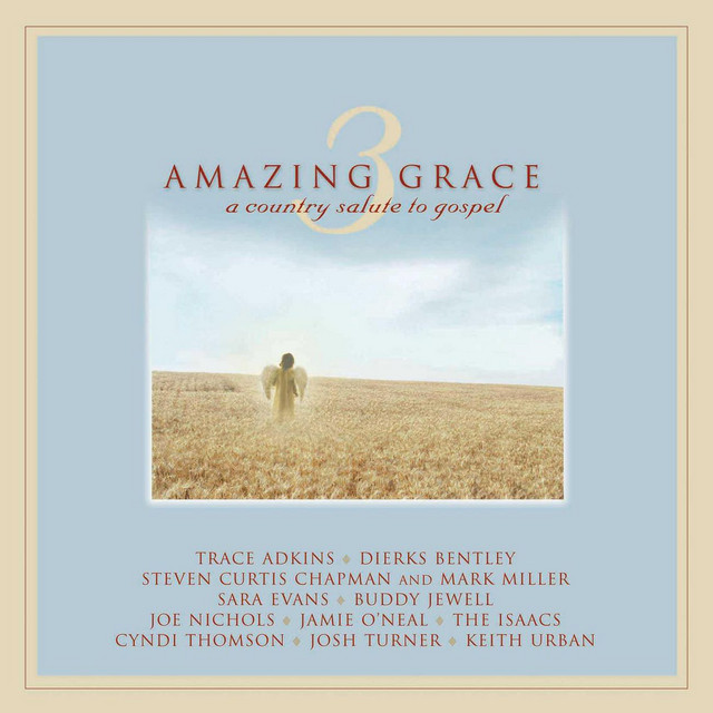 Amazing Grace III - Compilation by Various Artists | Spotify