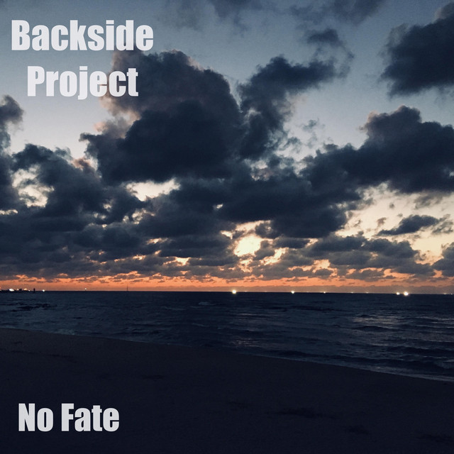 No Fate - Single by Backside Project | Spotify