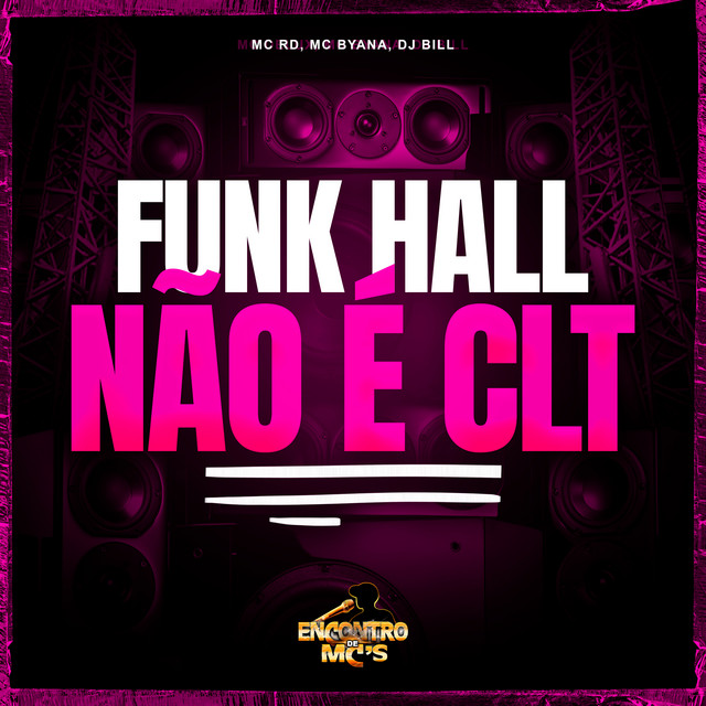 Funk Hall Não é Clt