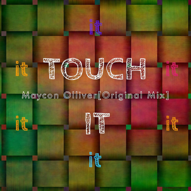 Touch It (Original Mix)