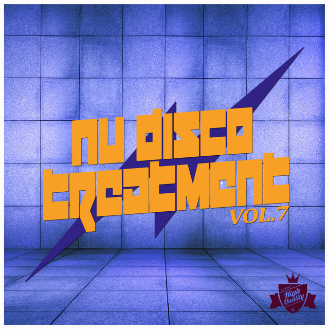 Nu Disco Treatment, Vol. 7 - Compilation by Various Artists | Spotify