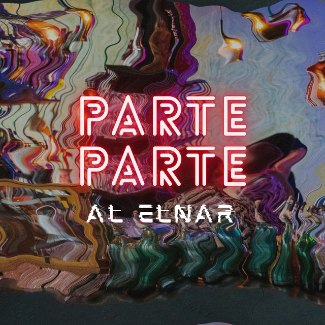 Parte Parte (Third Party) - Single by Al Elnar | Spotify