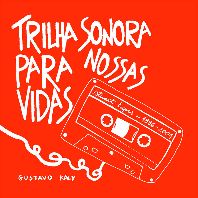 Trilha Sonora para Nossas Vidas: Stuart Tapes 1996 - 2001 cover art