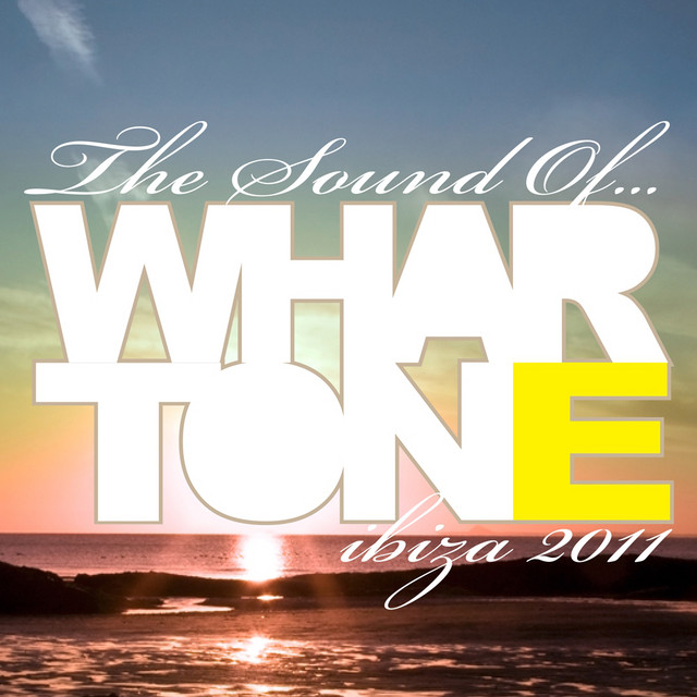 The Sound Of Whartone Ibiza 2011 cover art