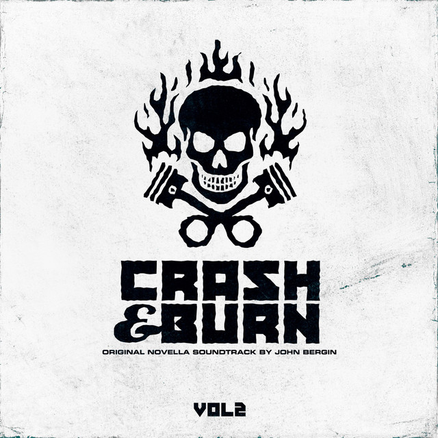 Crash & Burn, Vol. 2 cover art