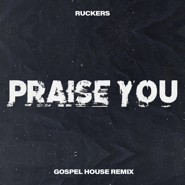 Praise You - Gospel House Remix