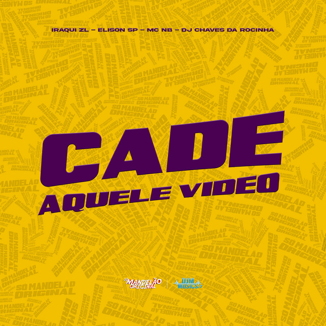 Cade Aquele Video