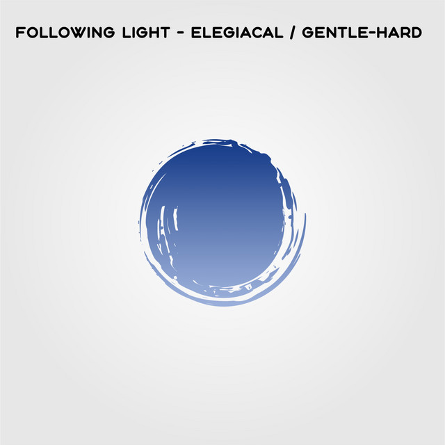 Обкладинка Following Light — Elegiacal / Gentle-Hard