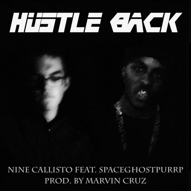 Hustle Back (feat. SpaceGhostPurrp) - Single - Single by Nine