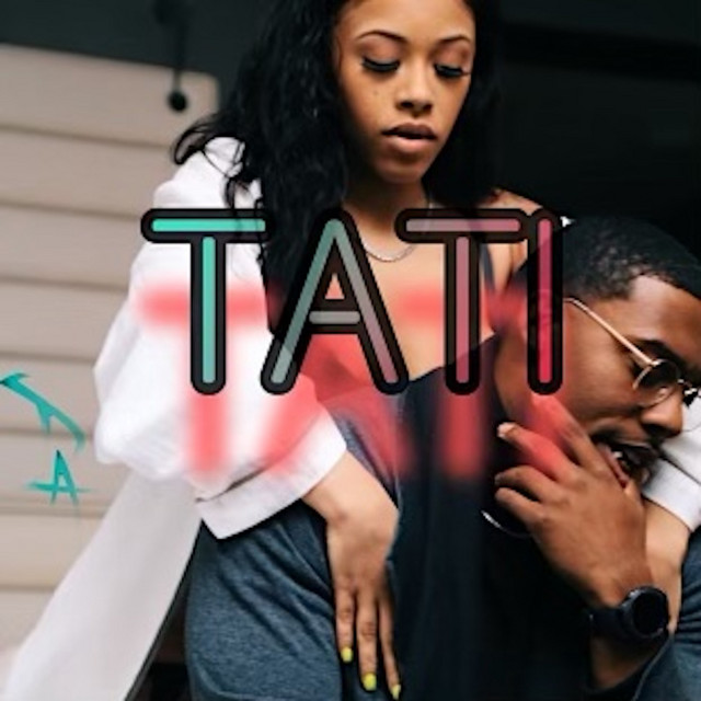 Tati - Single by D.A. | Spotify