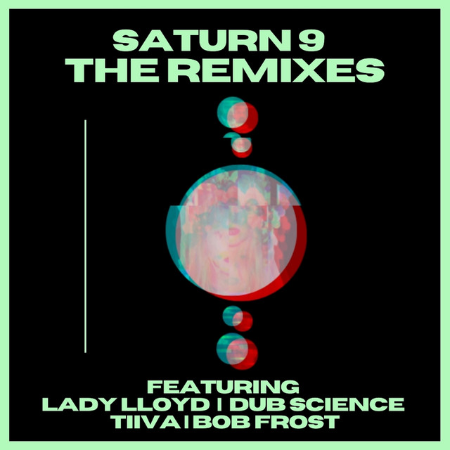 Saturn 9 (Lady Lloyd Remix)