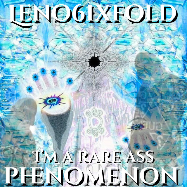 I'm a Rare Ass Phenomenon cover