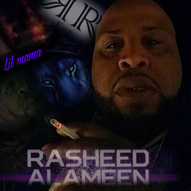 Lil Mama - Single by Ra$heed Alameen | Spotify