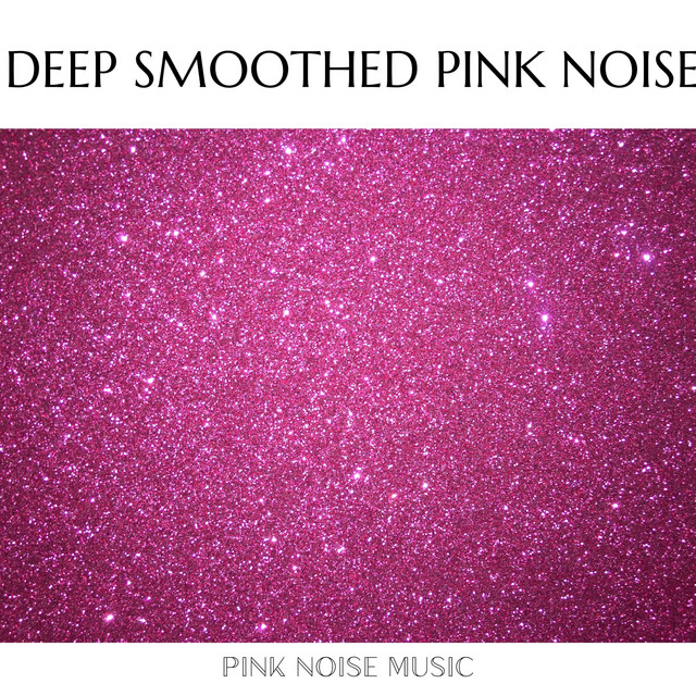 Deep Smoothed Pink Noise cover art