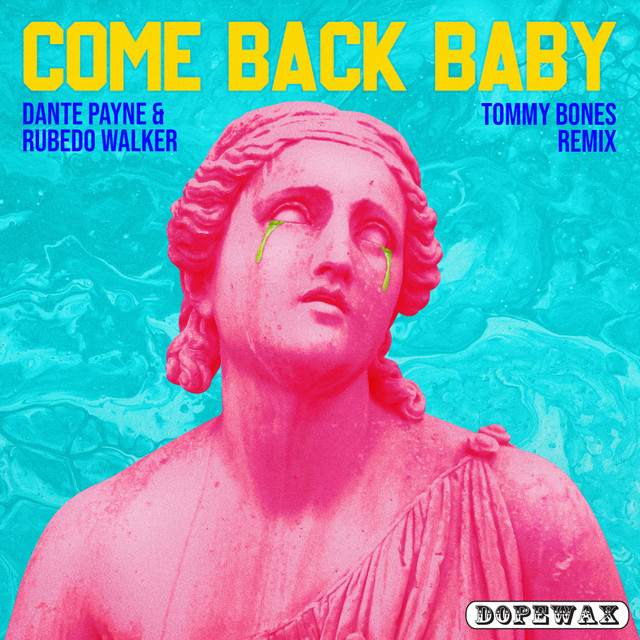 Come Back Baby - Tommy Bones Remix cover art