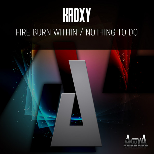 Fire Burn Within / Nothing to Do cover art