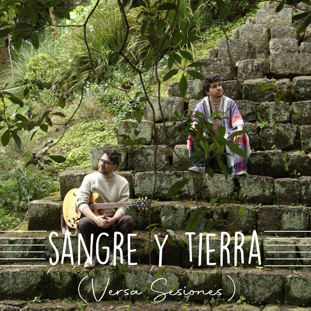 Sangre y Tierra - Versa Sesiones