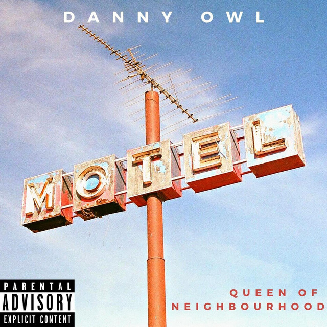 Обкладинка: Queen of Neighbourhood — Danny Owl