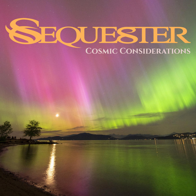 Cosmic Considerations - Album by Sequester | Spotify