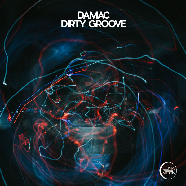 Dirty Groove - Single by Damac | Spotify