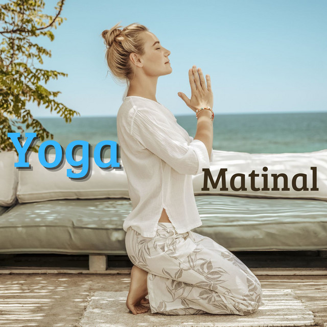 Yoga Matinal: La Colección de Música New Age Relajante para Profundas Meditaciones Diarias Zen y Tecnicas de Respiración del Yoga cover art