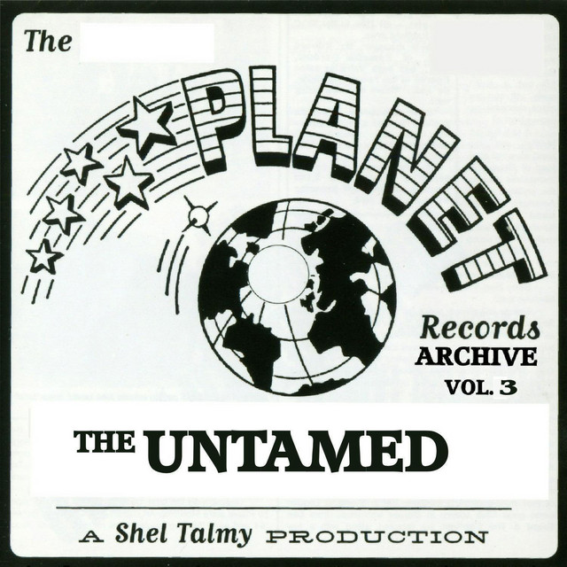 The Planet Records Archive, Vol. 3: The Untamed cover art