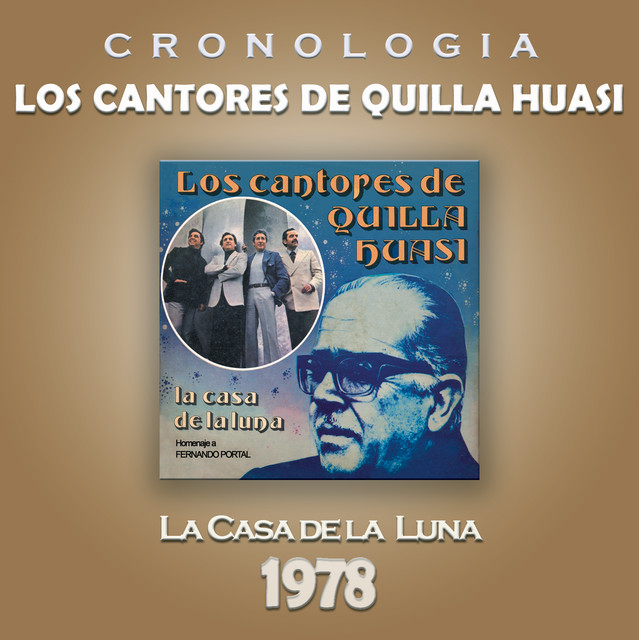 Los Cantores de Quilla Huasi Cronología - La Casa de la Luna (1978)