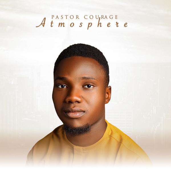 Atmosphere - song by Pastor Courage | Spotify
