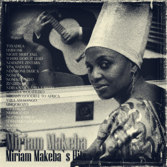 Miriam Makeba's Hits - Album by Miriam Makeba | Spotify