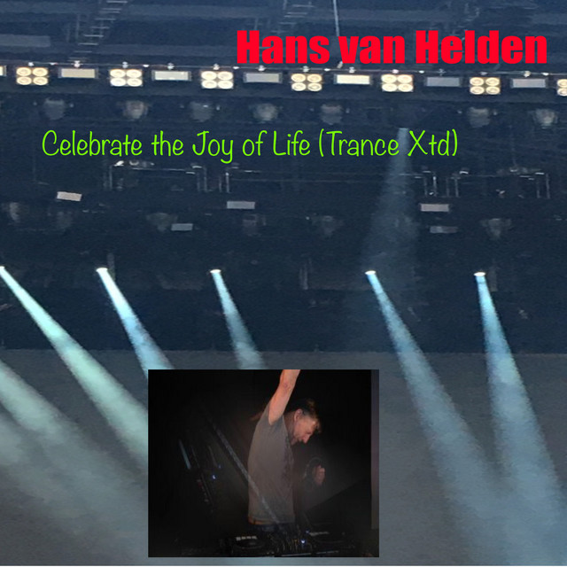 Celebrate the Joy of Life (Trance - Xtd)