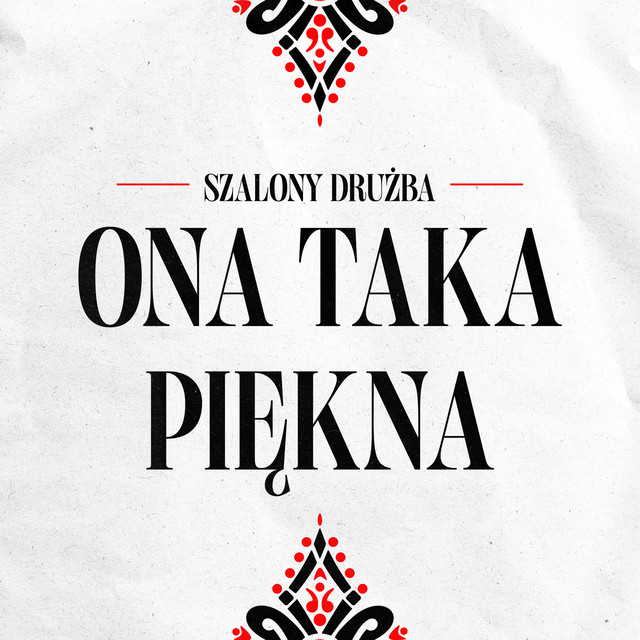 Szalony Drużba - Ona Taka Piękna