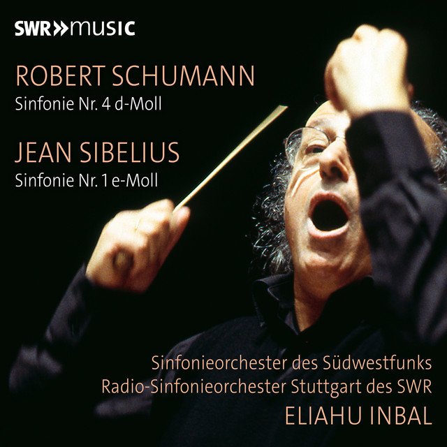 Schumann: Symphony No. 4 in D Minor, Op. 120 (1851 Version) - Sibelius: Symphony No. 1 in E Minor, Op. 39 [Live]