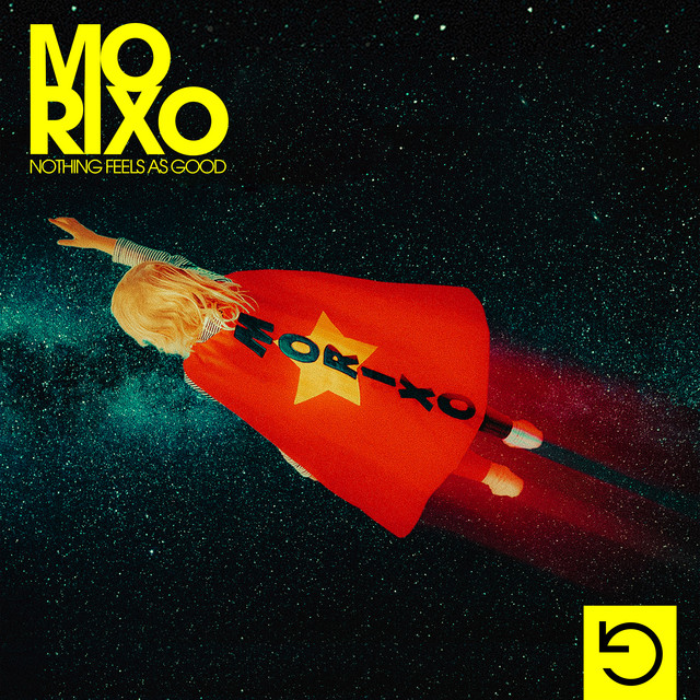 Morixo – Nothing feels as good