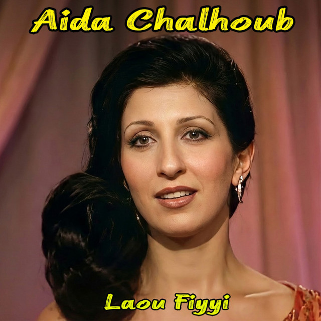 Aida Chalhoub - Laou Fiyyi