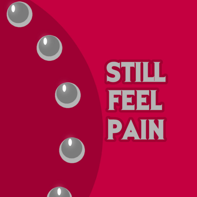Still Feel Pain