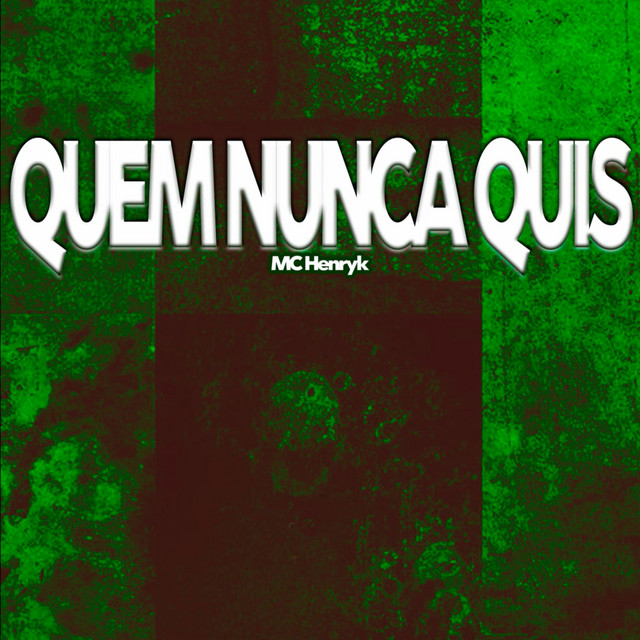 Quem Nunca Quis