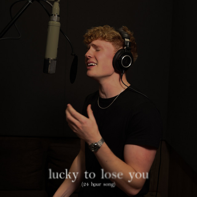 lucky to lose you (24 hour song) cover art