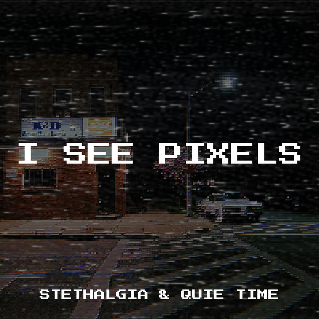 Обкладинка: I See Pixels — Stethalgia