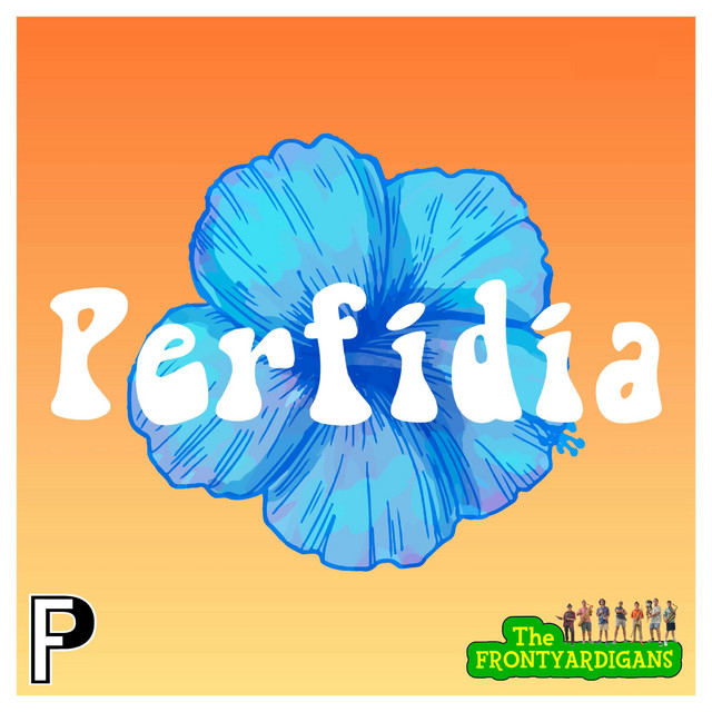Perfidia - song and lyrics by The Frontyardigans | Spotify