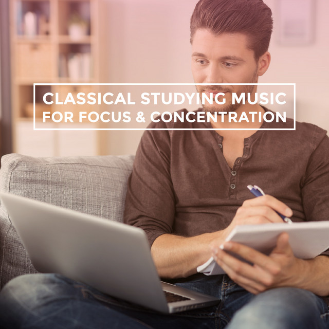 Classical Studying Music for Focus & Concentration cover art