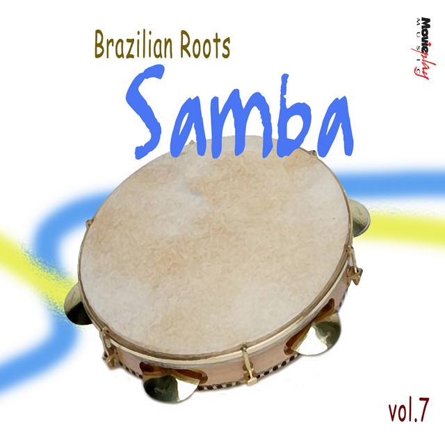 Brazilian Roots: Samba, Vol. 7