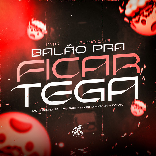 MTG - fumo dois balao pra ficar tega