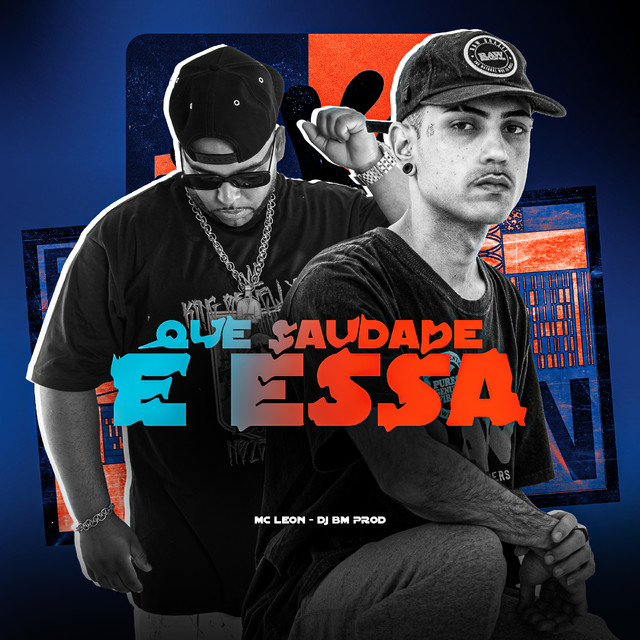  – Que Saudade É Essa
