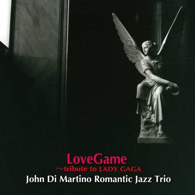 LoveGame - Album by John Di Martino Romantic Jazz Trio | Spotify