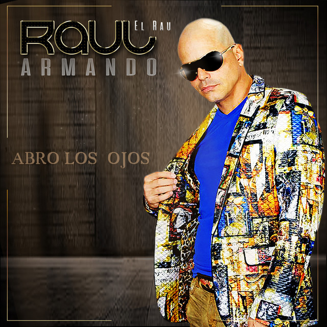 Raul Armando El Rau - Songs, Events and Music Stats | Viberate.com