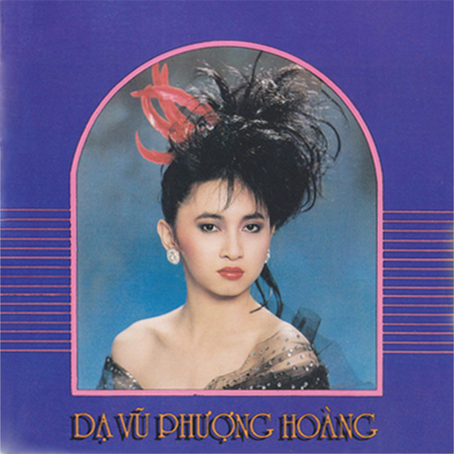 Dạ vũ Phượng Hoàng - Compilation by Various Artists | Spotify