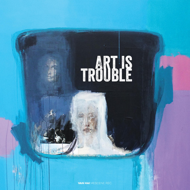 Art Is Trouble cover art