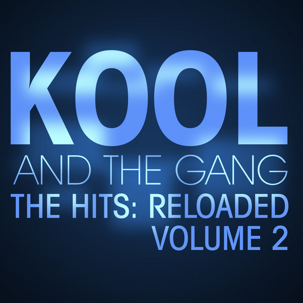 THE HITS RELOADED 2CDセット The Hits: Reloaded Vol. 2 - Compilation by Kool & The Gang | Spotify