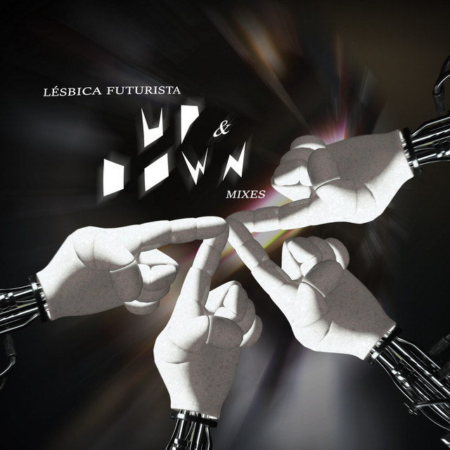Lésbica Futurista (Up & Down Mixes) - Single by GA31 | Spotify